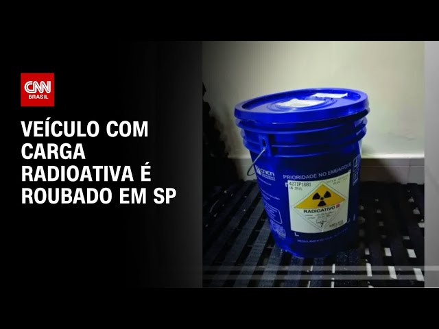 Veículo com carga radioativa é roubado em SP | BASTIDORES CNN