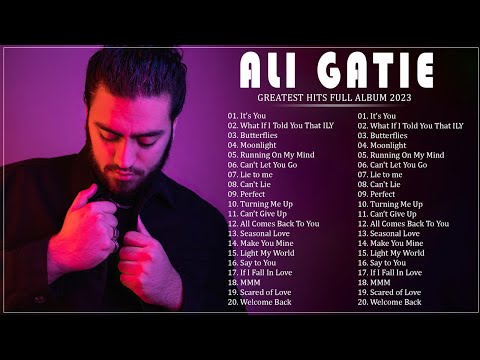 Ali Gatie - Greatest Hits Playlist 2023 || Ali Gatie Best Songs