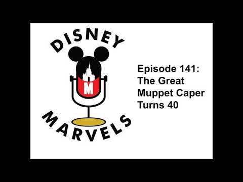 Episode 141 - Great Muppet Caper Turns 40!