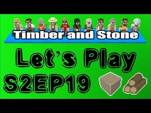 Timber and Stone S02E19 : Let's build this wall! Oh crap!? Is this the end????? [Let's Play 1.43]