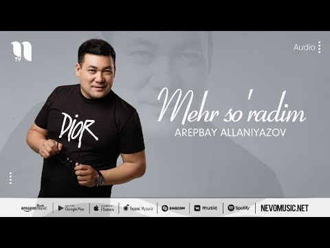 Arepbay Allaniyazov - Mehr so'radim (audio 2022)
