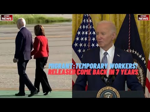 Biden on Migrant: Agricultural Need Temporary Workers! Confused; migrants Release Come Back In 7 Yrs