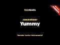 Justin Bieber Yummy Karaoke Lyrics Instrumental