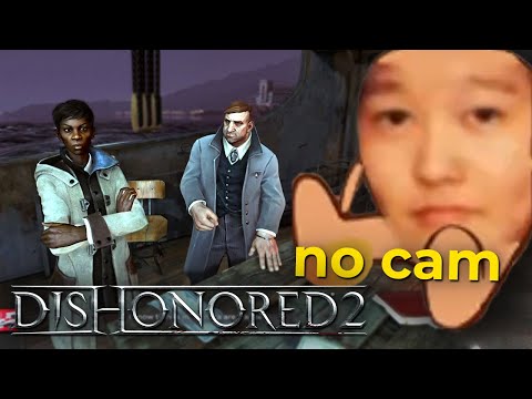 39daph Plays Dishonored 2 - Part 5
