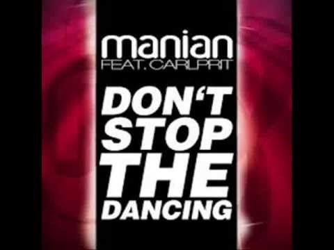 Manian feat Carlprit - Don`t stop the dancing
