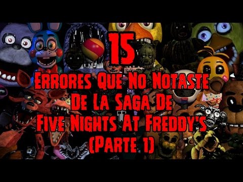15 Errores Que No Notaste En La Saga De Five Nights At Freddy's (Parte 1)