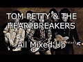 TOM PETTY & THE HEARTBREAKERS - All Mixed Up (Lyric Video)