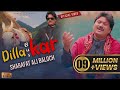 Dila Bus Kar Official VideoSong Sharafat Ali Khan Baloch Sharafat Studio