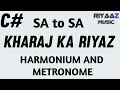 kharaj ka riyaz on harmonium c# riyaaz music