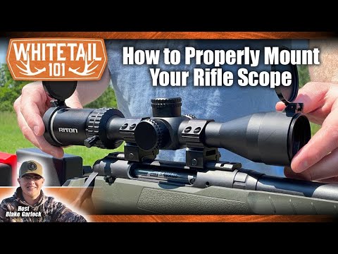 How to Properly Mount Your Rifle Scope