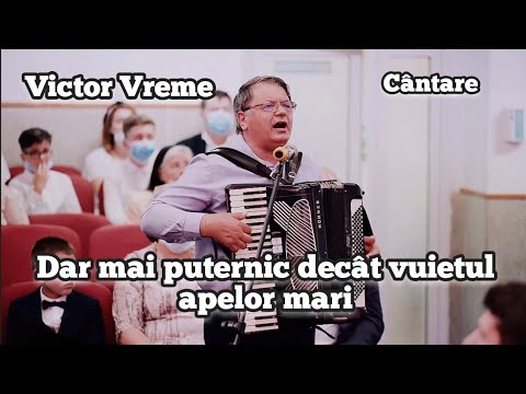 Victor Vreme-Dar mai puternic decât vuietul apelor mari.🕊