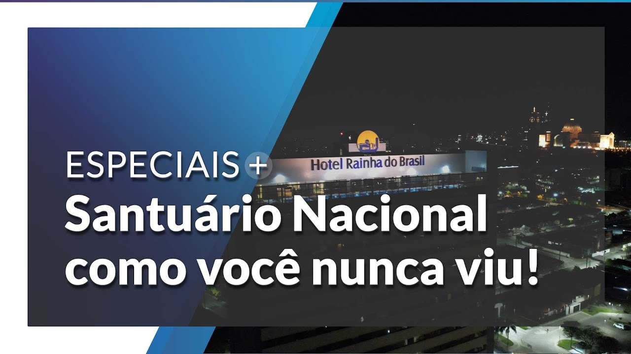 Santuário Nacional como você nunca viu! | Conheça o turismo da Casa da Mãe