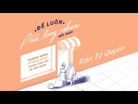 [Sách Nói] Để Luôn Phải Lòng Nhau Mỗi Ngày - Chương 1 | Trần Tố Quyên