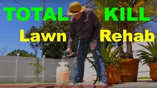 How To Kill A Lawn With Glyphosate or "RoundUp"