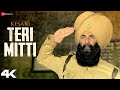 Teri Mitti Kesari Akshay Kumar Parineeti Chopra Arko B Praak Manoj M Lyrical 4K Video