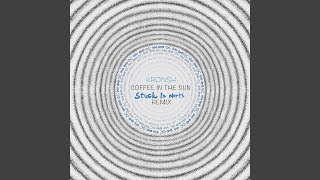 Coffee in the sun (Stuck In North Remix)