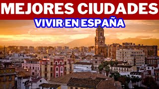 Las 10 MEJORES CIUDADES para VIVIR en ESPAÑA