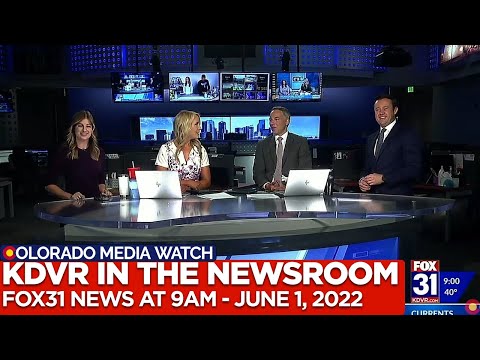 KDVR - FOX31 News at 9AM - First Day on Temporary Newsroom Set (Full A-Block - June 1, 2022)