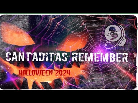 CANTADITAS REMEMBER Halloween 2024
