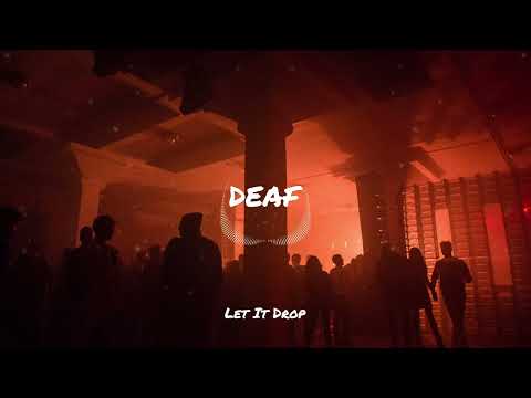 DEAF - Let It Drop [Hit The Club Mix]