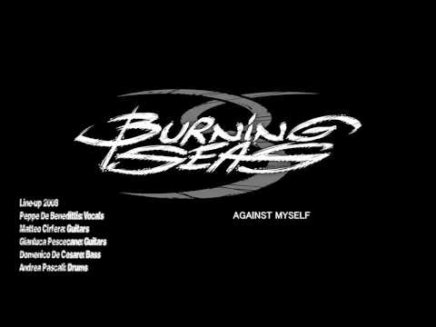 BurningSeaS - Against Myself - Official Album 2008 - Full Version (Elevator Records)