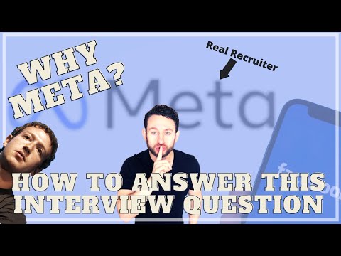 How to Answer the Interview Question Why do you want work at META - META Interview Question & Answer
