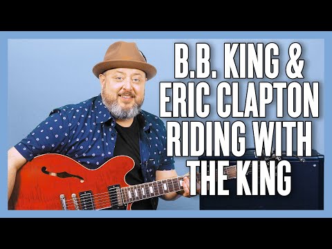 B.B. King & Eric Clapton Riding With The King Guitar Lesson + Tutorial