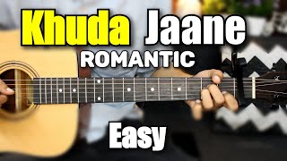 Download lagu Bollywood Romantic Love Song - Khuda Jaane - Hindi Guitar Cover Lesson Chords Intro tabs easy SOLO mp3 Download lagu Bollywood Romantic Love Song - Khuda Jaane - Hindi Guitar Cover Lesson Chords Intro tabs easy SOLO mp3
