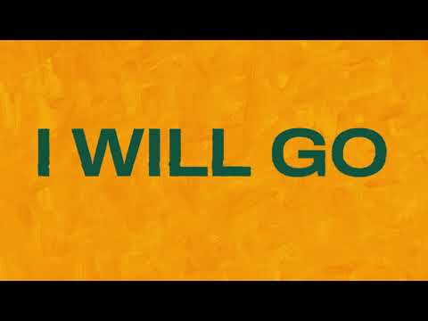 I Will Go | Lyric Video | Exalt Worship