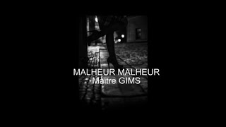 Maitre Gims   MALHEUR MALHEUR    LYRICS AND SUB ESPAÑOL
