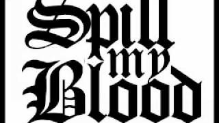 Spill My Blood-Empty, I am