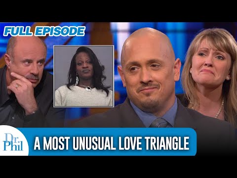 A Most Unusual Love Triangle | FULL EPISODE | Dr. Phil