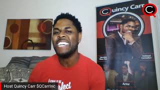 Quality Comedy Time w/ Quincy (Ep 7)