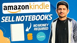 How To Sell Blank Notebooks On Amazon KDP Free Using Canva | Sell Journals On Amazon Kindle
