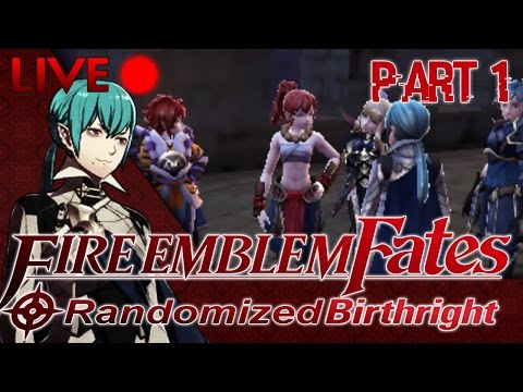 Fire Emblem Fates ::  Randomized Birthright :: Part 1