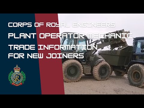 Corps of Royal Engineers - Plant Operator Mechanic | New Joiner Trade Information