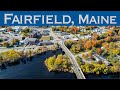 What is going on in Fairfield, Maine!