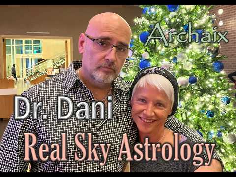 Dr. Dani of Real Sky Astrology: Is Tropical Astrology a Psyop?