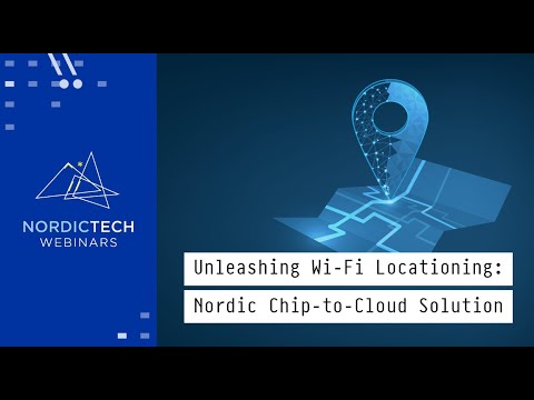 YouTube Video Thumbnail for Unleashing Wi-Fi locationing - Nordic Chip-to-Cloud solution