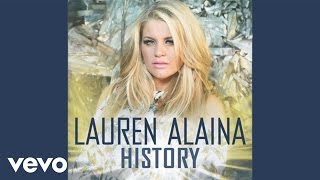 Lauren Alaina - History (Official Audio Video)