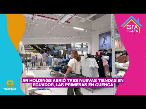 AR Holdings abrió tres nuevas tiendas en Ecuador, las primeras en Cuenca