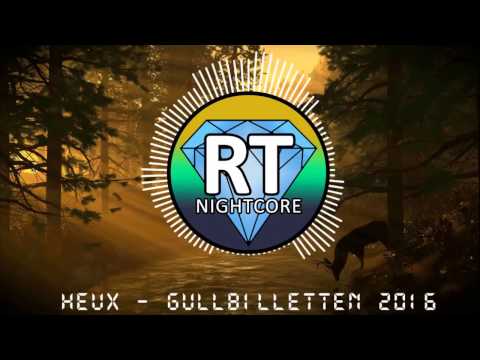 HEUX - Gullbilletten 2016 (ft. Benjamin Beats) [Nightcore Edit]