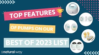 Top Features of the Best Breast Pumps of 2023