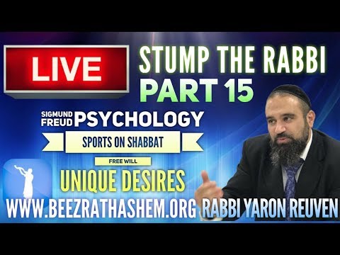 Sigmund Freud Psychology, Sports on Shabbat, FREE WILL, Unique Desires - STUMP THE RABBI (15)