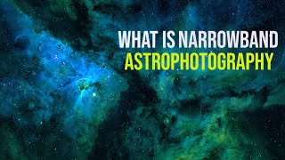 Narrowband Astrophotography, what you need and where to start