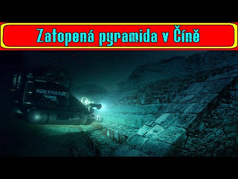 Byla zatopená pyramida v Číně postavena před velkou potopou?