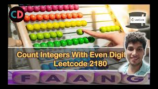 YouTube video 'Count Integers With Even Digit Sum | Leetcode 2180 | Contest 281 | 2 Approaches TC O(1)/O(n) 🔥🔥'