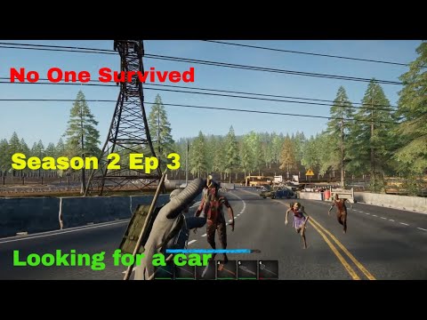 No One Survived S2E3 | Finishing the first floor of the base / Looking for a used car