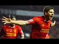 Top 10 Memorable Steven Gerrard Moments