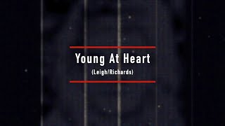 Young At Heart (Leigh/Richards)